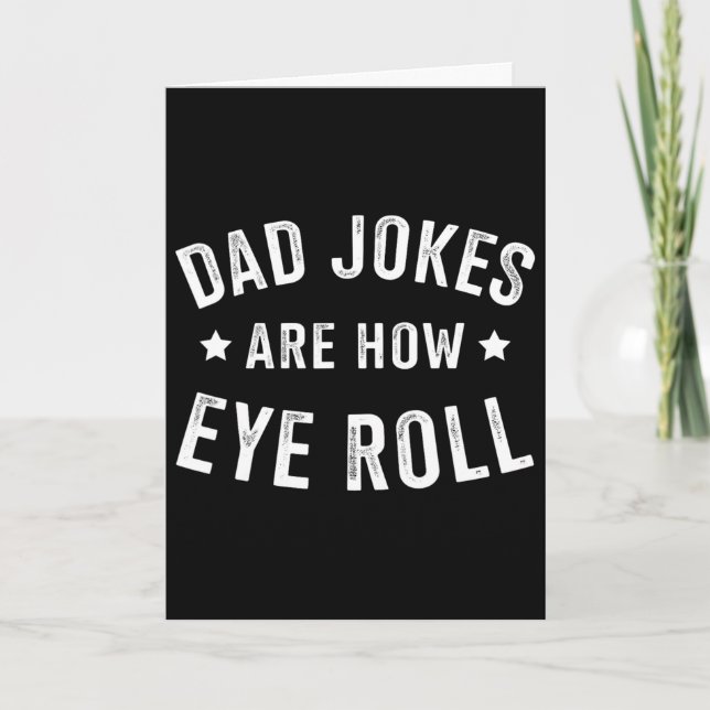 Carte Blagues de Papa Comment Je Roule Des Yeux Pour La  (Devant)