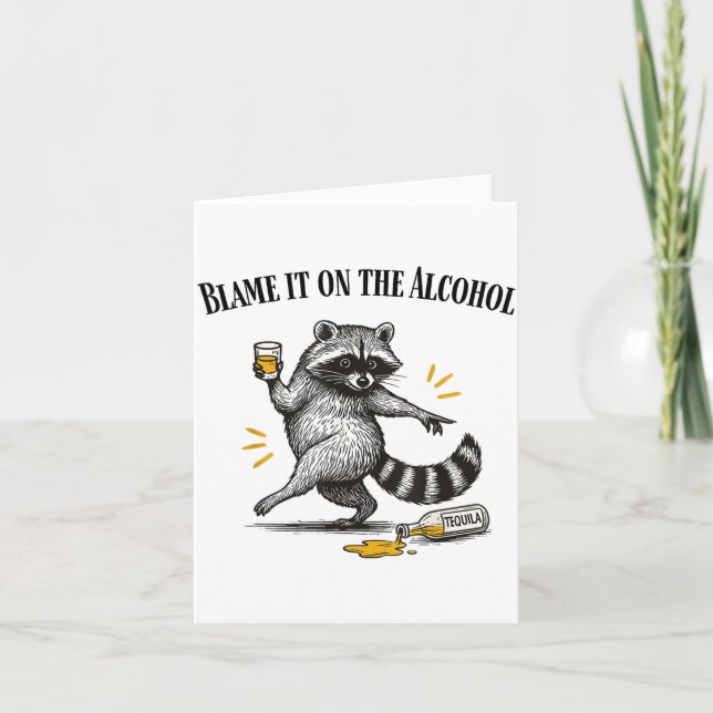 Carte Blame It On The Alcohol Drunk Raccoon Meme Trashed (Devant)