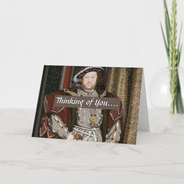 Carte Blank Thinking of You Greeting Card - Henry VIII (Devant)