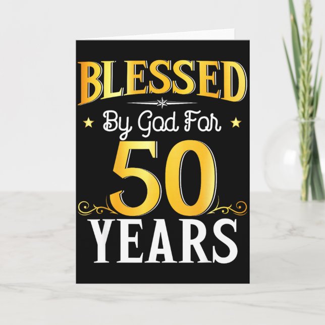 Carte Blessed By God For 50 Years 50th Birthday Men Wome (Devant)