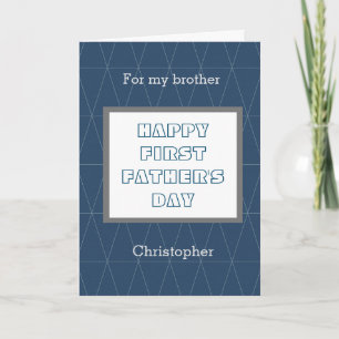 Carte Bleu géométrique Happy 1ère Fête des pères Frère