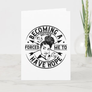 Carte BLM - Devenir mère me donne de l'espoir