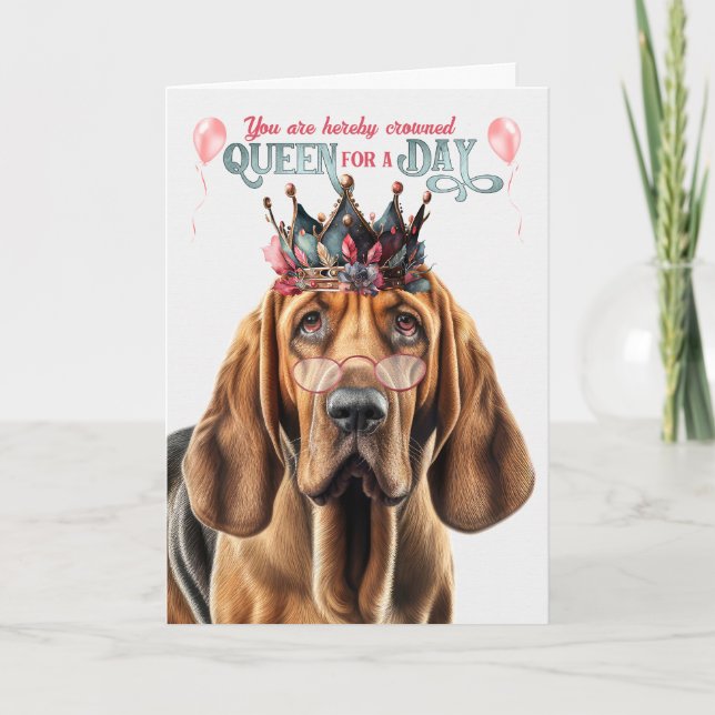 Carte Bloodhound Dog Queen pour jour drôle Anniversaire (Devant)