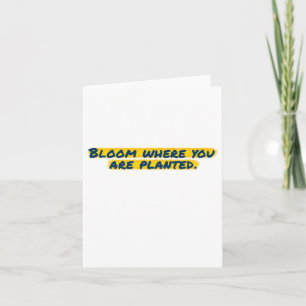 Carte Bloom Où Vous Avez Planté Sticker