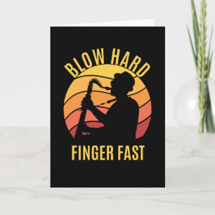 Carte Blow Hard Finger Saxophone rapide