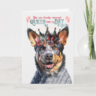 Carte Blue Heeler Dog Queen pour une journée Anniversair