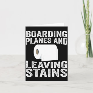 Carte Boarding Planes And Leaving Stains