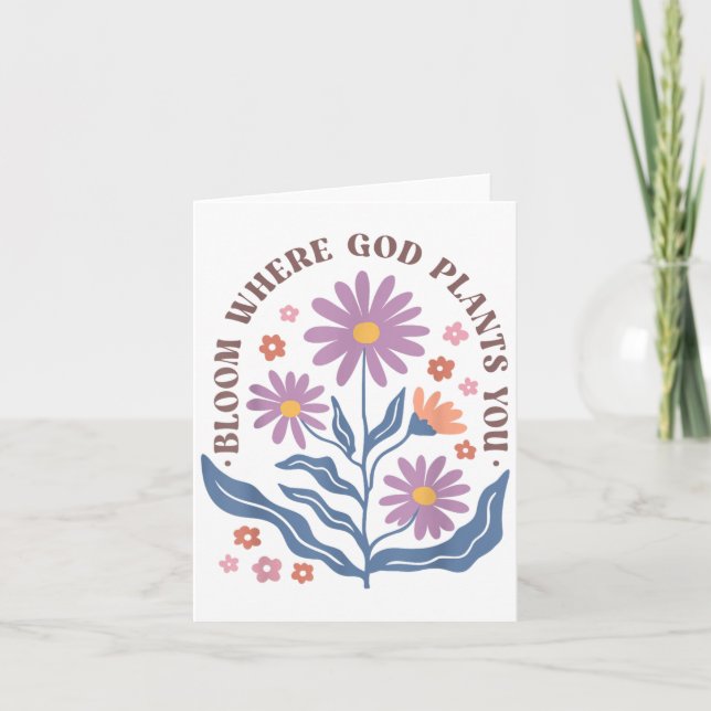 Carte Boho Floral Bloom Where God Plants You Cute Motiva (Devant)