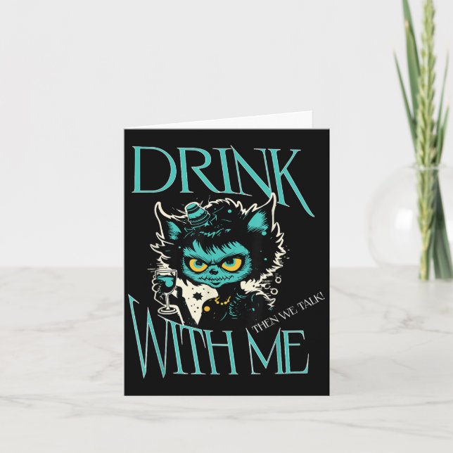 Carte Boire avec moi Chat Monstre Drôle Attitude de Bois (Devant)