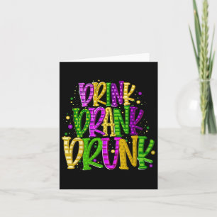 Carte Boire Boire Drunk Funny Mardi Gras Festival