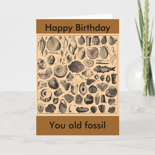 Carte Bon anniversaire, vieux fossile (Devant)