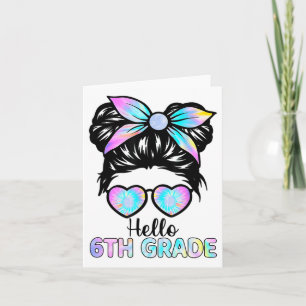 Carte Bonjour 6e année Messy Bun Girl Tie Dye Ck To Scho