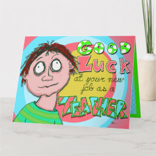 Carte Bonne Chance Drôle À L'Enseignement Job, Grande Ca