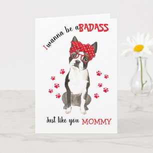 Carte Bonne fête des mères Badass Boston Terrier Dog