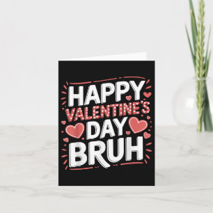 Carte Bonne Saint Valentin Bruh Heart Love Valentine Boy