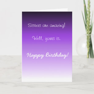 Carte Bonne Soeur d'anniversaire Humour Extraordinaire d