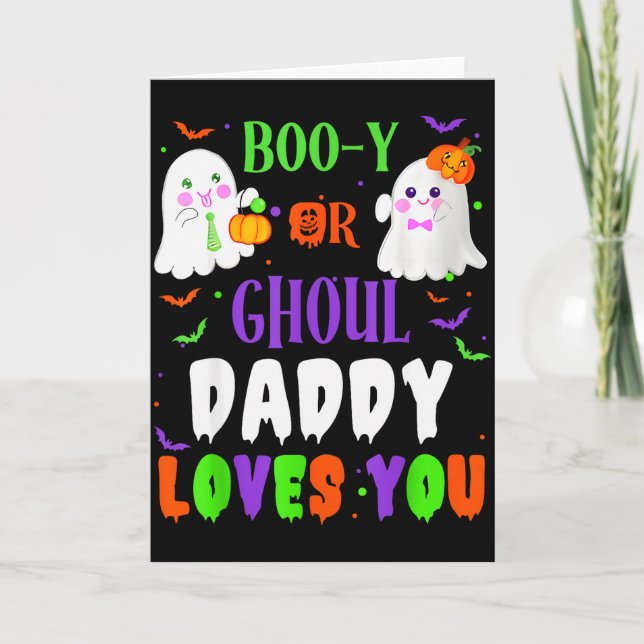 Carte Boo-y Or Ghoul Daddy Loves You Boo Halloween Baby  (Devant)