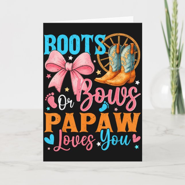 Carte Boots Or Bows Papaw Loves You Gender Reveal Family (Devant)