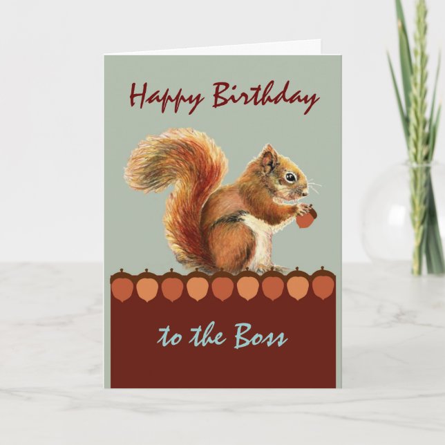 Carte Boss Birthday Humour de Us Nuts, Squirrel Art (Devant)
