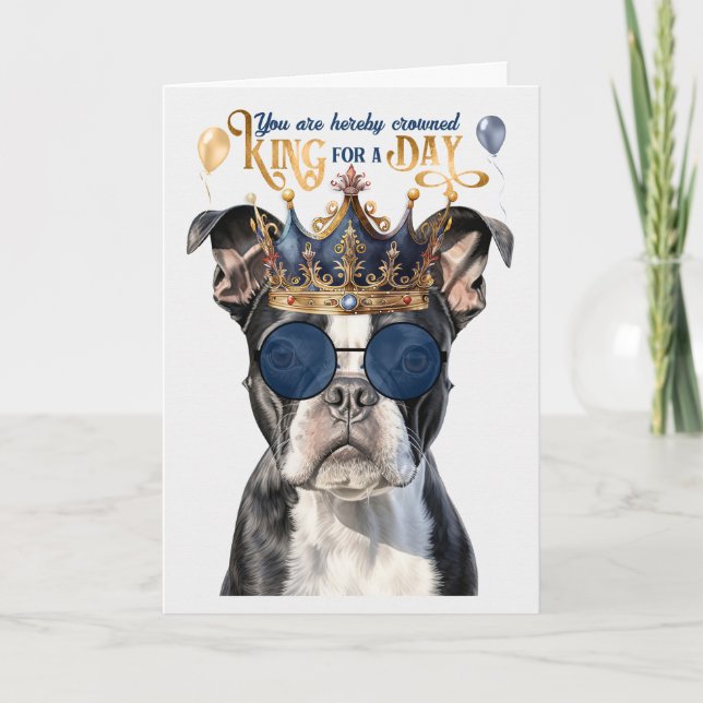 Carte Boston Terrier King pour une journée d'anniversair (Devant)