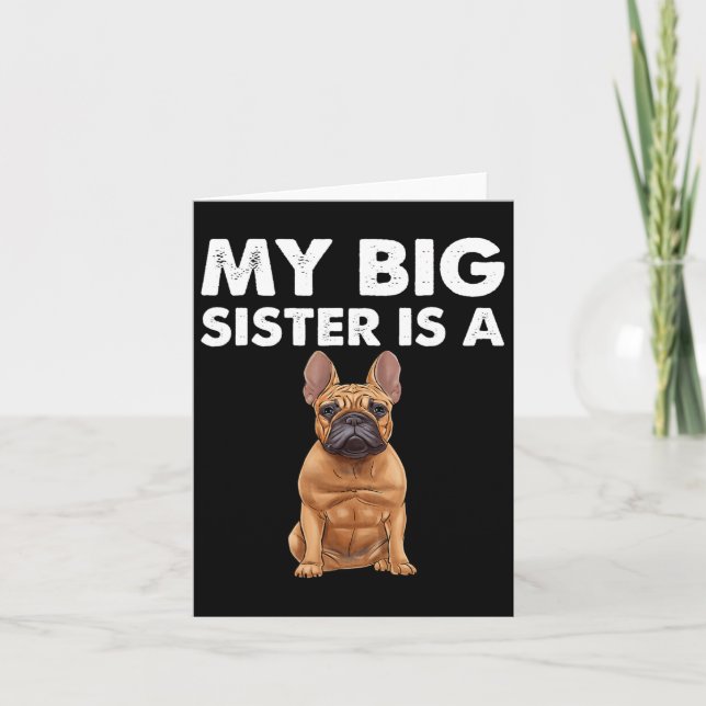 Carte Bouledogue Ma grande sœur est une Frenchie  (Devant)