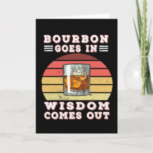 Carte Bourbon goes in wisdom comes out
