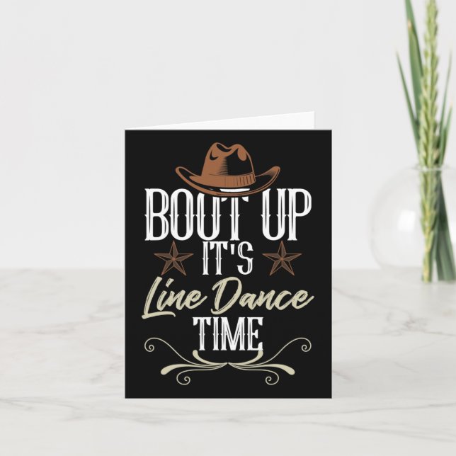 Carte Bout Up It's Line Dance Time - Line Dancing (Devant)
