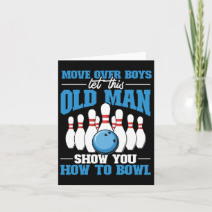 Carte Bowler Bowling Laissez Ce Vieux Homme Vous Montrer
