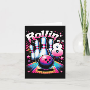 Carte Bowling Anniversaire Rollin En 8 Partie 8e Anniver