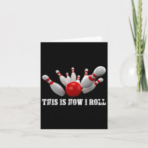 Carte Bowling Bowler C'Est Comme Ça Que Je Roule Hommes 
