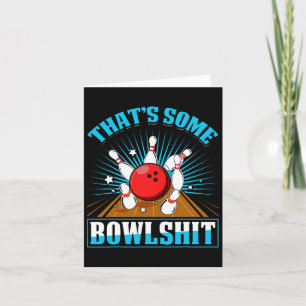 Carte Bowling Shirt Drôle C'est un Bowl Bowling Alley