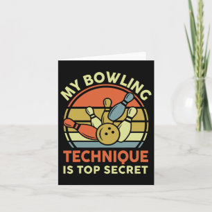 Carte Bowling-shirt My Bowling Technique Est Top Secret