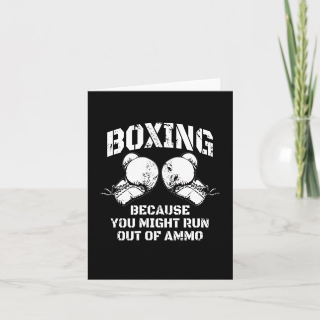 Carte Boxe Parce Que Vous Risquez D'Être À Court D'Ammo (Devant)