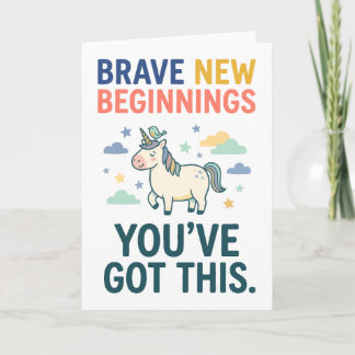 Carte Brave New Beginnings Unicorn Encouragement Quote
