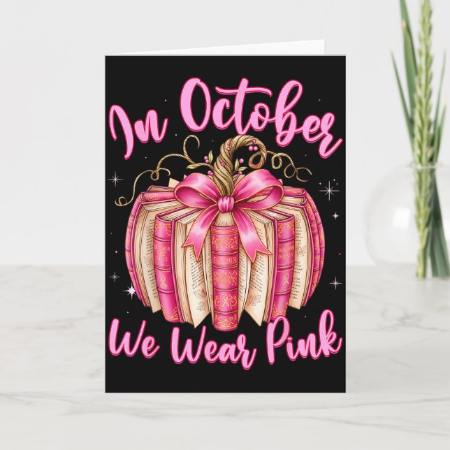 Carte Breast Cancer In October We Wear Nk Book Pumpkin  (Devant)
