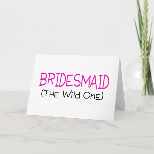Carte Bridesmaid The Wild One (Devant)