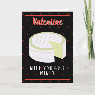 Carte Brie Mine ? Funny Valentine Card