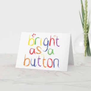 Carte Bright as a Button - Félicitations