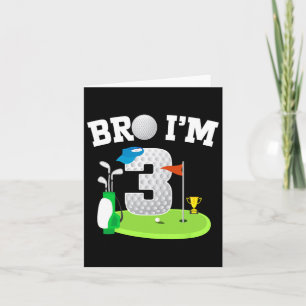 Carte Bro I'm 3 Year Old Golf Thème 3ème Anniversaire Go