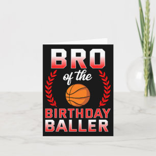 Carte Bro Of The Birthday Boy Bysketbyll Anniversaire Ce