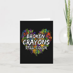 Carte Broken Crayons est encore couleur drôle santé ment