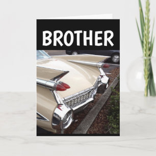 CARTE BROTHER BIRTHDAY CLASSIC VOITURE CADDDY GREETING C