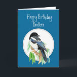 Carte Brother Birthday Magpie, Bird, nature<br><div class="desc">Original watercolor Magpie sitting in a willow tree for those oms love Magpies,  birds,  nature,  gardens or wildlife.</div>