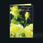 Carte Brother/Sister/Friendship<br><div class="desc">Yellow Roses for your brother,  sister,  friend,  mother,  lover and more or for any d'occasion. You can customize this card with your own sayings</div>