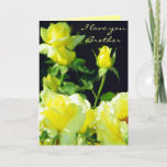 Carte Brother/Sister/Friendship_card<br><div class="desc">Yellow Roses for your brother,  sister,  friend,  mother,  lover and more or for any d'occasion. You can customize this card with your own sayings. Boothe</div>