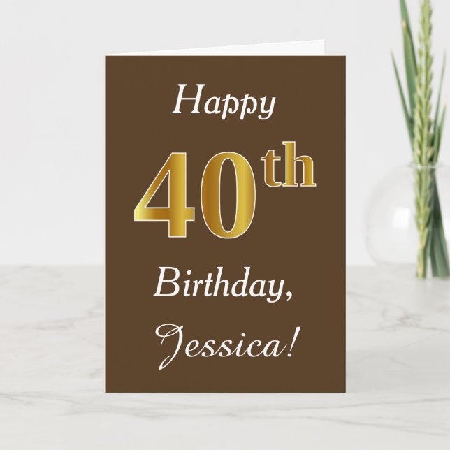 Carte Brown, Faux Gold 40e anniversaire + Nom personnali (Devant)