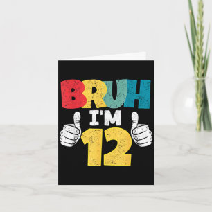 Carte Bruh 12 ans cadeau d'anniversaire 12 ans garçons d