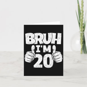 Carte Bruh 20 ans au revoir ados 20ème anniversaire garç