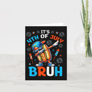 Carte Bruh 4 juillet garçons enfants hotdog drôle quatri
