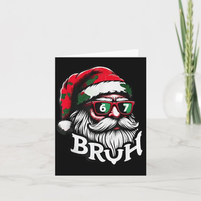 Carte Bruh 67 Christmas Funny Six Seven Meme Santa Claus (Devant)
